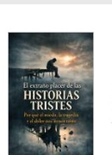 Portada de El extraño placer de las historias tristes
