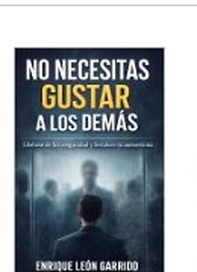 Portada de No necesitas gustar a los demás